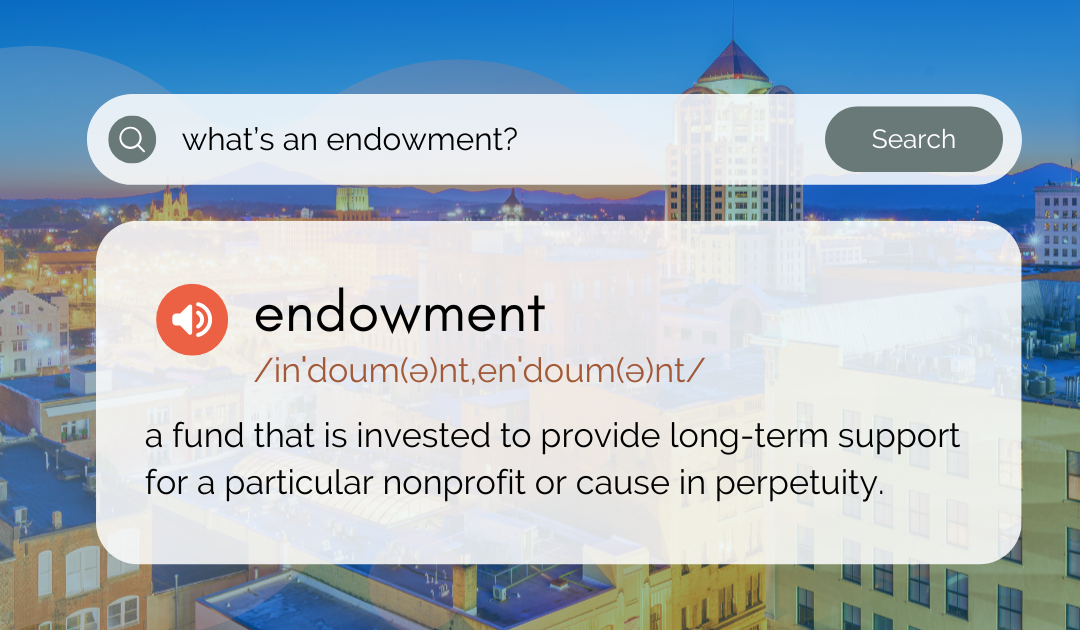 What is an Endowment?